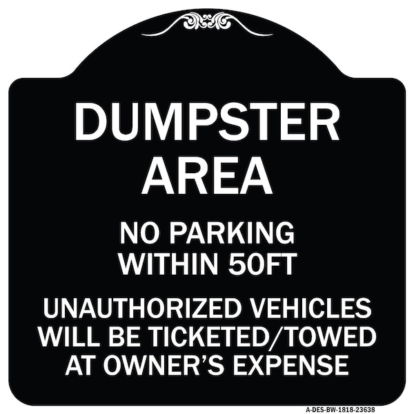 Signmission No Parking Within 50 Ft Unauthorized Vehicles Ticketed Towed at Owners Expense, BW-1818-23638 A-DES-BW-1818-23638 - main